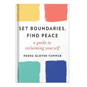 A Guide to Reclaiming Yourself by Nedra Glover Tawwab