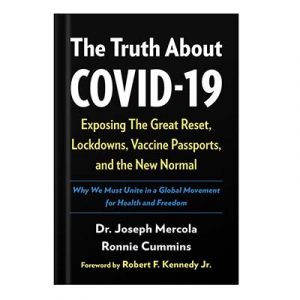 The Truth About COVID-19 by Joseph Mercola Ronnie Cummins