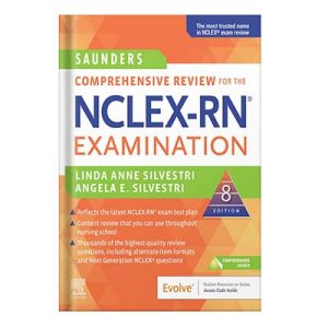 Saunders Comprehensive Review for the NCLEX-RN® Examination, 8e by Linda Anne Silvestri PhD
