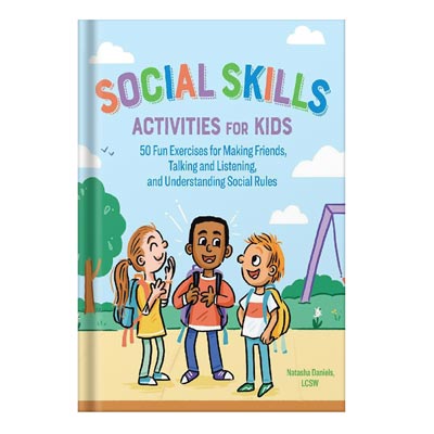 Social Skills Activities for Kids_ 50 Fun - Natasha Daniels LCSW