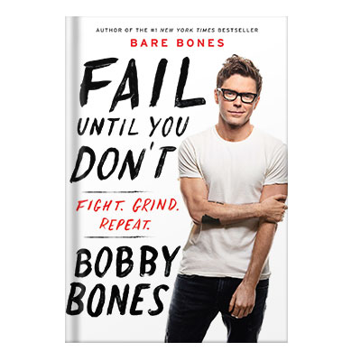 Fail until you dont Fight Grind Repeat by Bones, Bobby