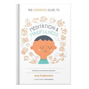 The Headspace Guide to Meditation and Mindfulness by Andy Puddicombe injaplus.ir