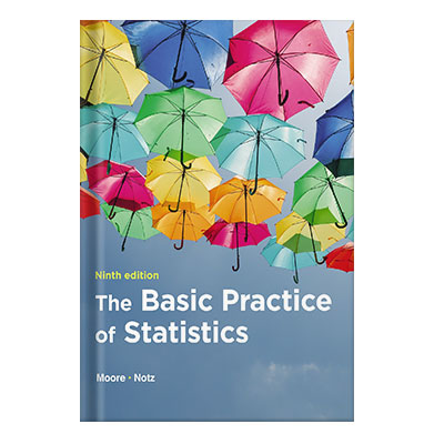 The Basic Practice of Statistics by Moore, David S. Notz, William I. Fligner, Michael William I. Notz