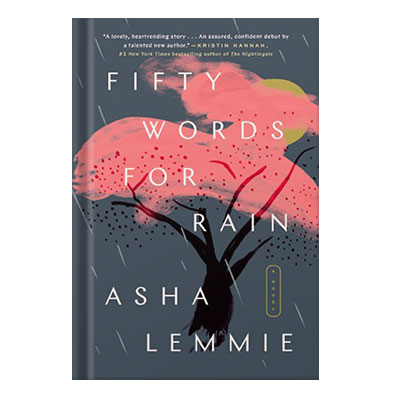Fifty Words for Rain by Asha Lemmie