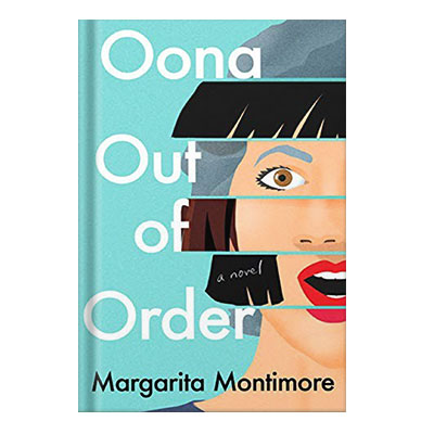 Oona Out of Order by Margarita Montimore injaplus.ir