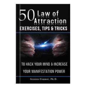 50 Law of Attraction Exercises, Tips Tricks To Hack Your Mind Increase Your Manifestation Power by Jessi