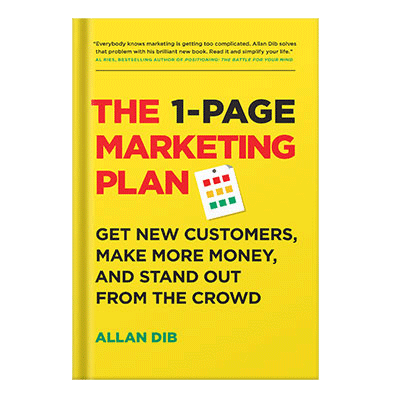 دانلود کتاب The 1-Page Marketing Plan Get New Customers, Make More Money, And Stand out From The Crowd by Allan Dib