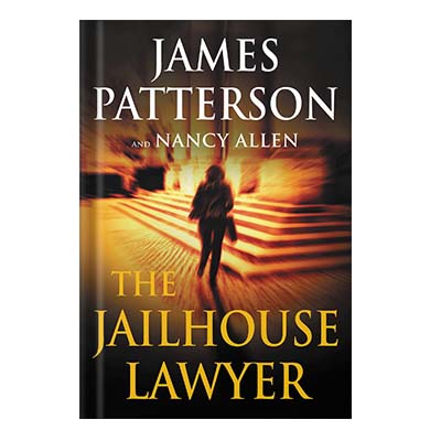 The Jailhouse Lawyer by James Patterson