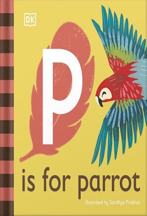 P is for Parrot by DK