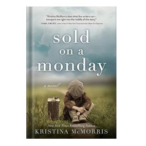 Sold on a Monday by McMorris, Kristina
