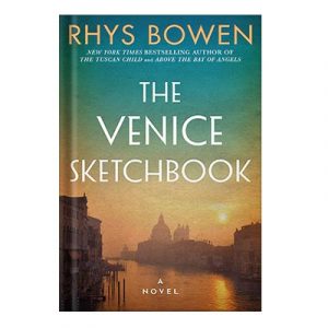 The Venice Sketchbook by Rhys Bowen