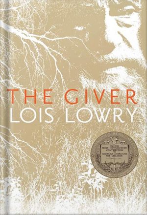 The Giver (Giver Quartet, Book 1) by Lois Lowry