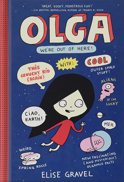 Olga: We're Out of Here! (Olga, 2) by Elise Gravel