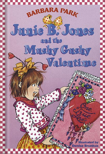 Junie B. Jones #14: Junie B. Jones and the Mushy Gushy Valentime by Barbara Park