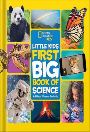 National Geographic Little Kids First Big Book of Science (Little Kids First Big Books) by Kathleen Zoehfeld