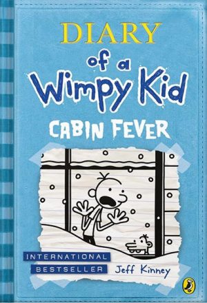 Cabin Fever (Diary of a Wimpy Kid, Book 6) by Jeff Kinney