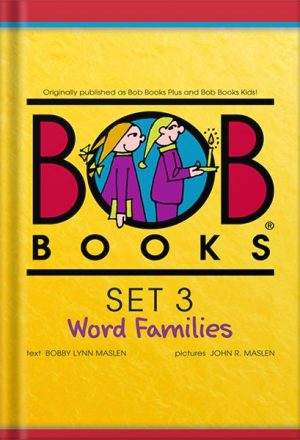 Bob Books Set 3: Word Families by Bobby Lynn Maslen