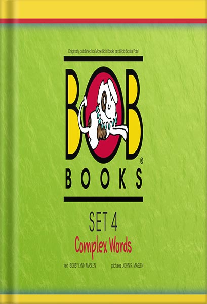 Bob Books Set 4: Complex Words by Bobby Lynn Maslen