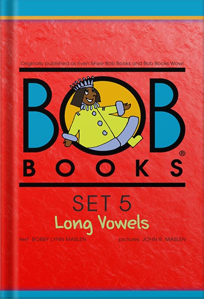 Bob Books Set 5: Long Vowels by Bobby Lynn Maslen