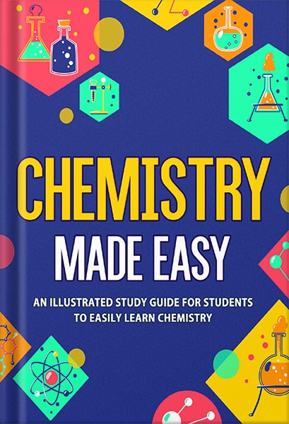 Chemistry Made Easy: An Illustrated Study Guide For Students To Easily Learn Chemistry by NEDU