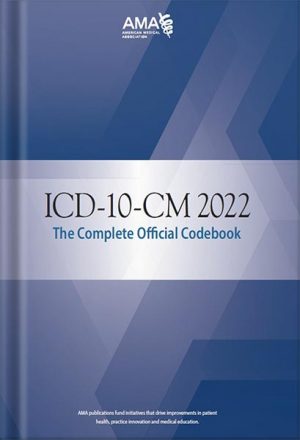 ICD-10-CM 2022 the Complete Official Codebook with Guidelines by American Medical Association