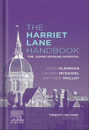 The Harriet Lane Handbook E-Book: The Johns Hopkins Hospital (Mobile Medicine) 22nd Edition by Johns Hopkins Hospital