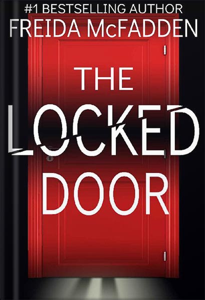 The Locked Door: A gripping psychological thriller with a jaw-dropping twist by Freida McFadden