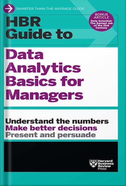 HBR Guide to Data Analytics Basics for Managers (HBR Guide Series) by Harvard Business Review