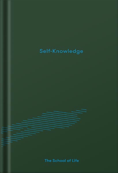 Self-Knowledge (Essay Books) by The School of Life