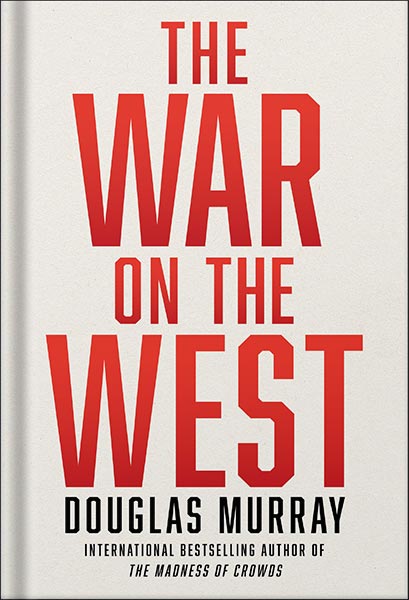 The War on the West by Douglas Murray