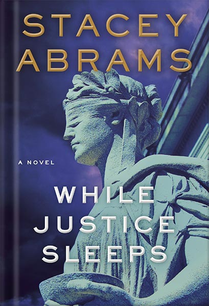 While Justice Sleeps: A Novel by Stacey Abrams