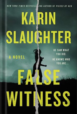 False Witness: A Novel by Karin Slaughter