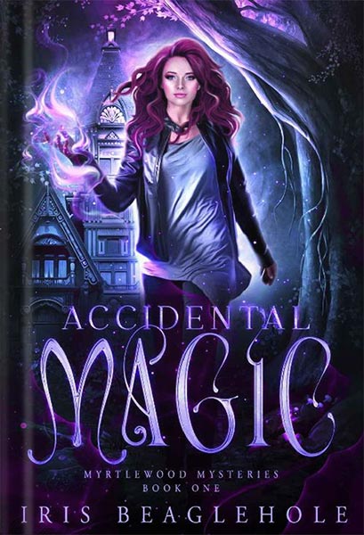 خرید کتاب Accidental Magic: a paranormal mystery (Myrtlewood Mysteries Book 1)