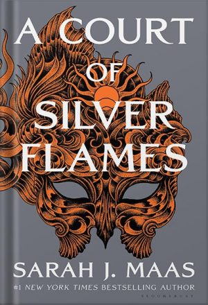 خرید کتاب A Court of Silver Flames (A Court of Thorns and Roses, 5)