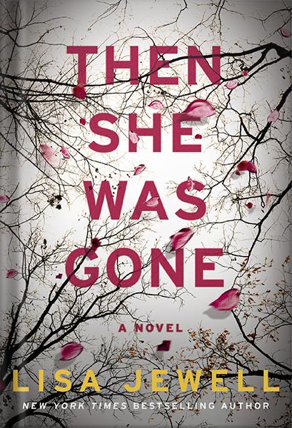 دانلود کتاب Then She Was Gone: A Novel by Lisa Jewell