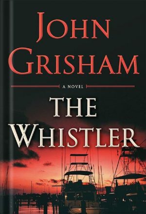 دانلود کتاب The Whistler: A Novel by John Grisham
