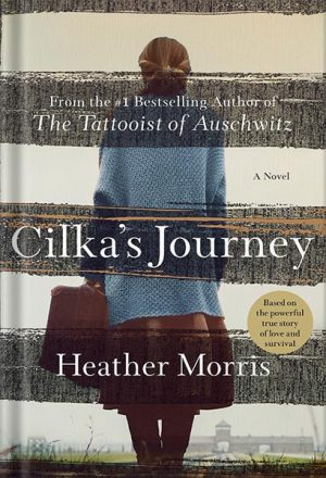 دانلود کتاب Cilka's Journey: A Novel (Tattooist of Auschwitz Book 2) by Heather Morris