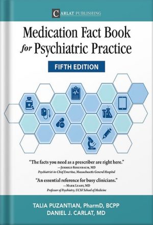 دانلود کتاب Medication Fact Book for Psychiatric Practice, Fifth Edition by Talia Puzantian