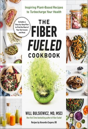 دانلود کتاب The Fiber Fueled Cookbook