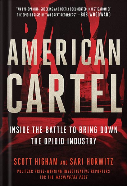 دانلود کتاب American Cartel: Inside the Battle to Bring Down the Opioid Industry by Scott Higham