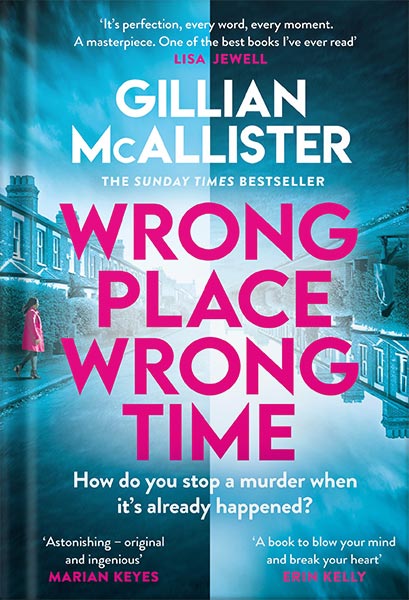 دانلود کتاب Wrong Place Wrong Time: A Novel by Gillian McAllister