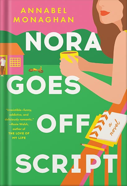 دانلود کتاب Nora Goes Off Script by Annabel Monaghan