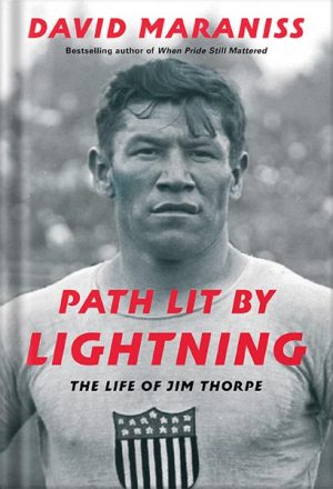 دانلود کتاب Path Lit by Lightning: The Life of Jim Thorpe by David Maraniss