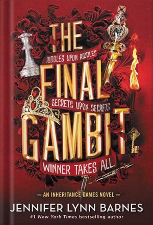 دانلود کتاب The Final Gambit (The Inheritance Games Book 3) by Jennifer Lynn Barnes