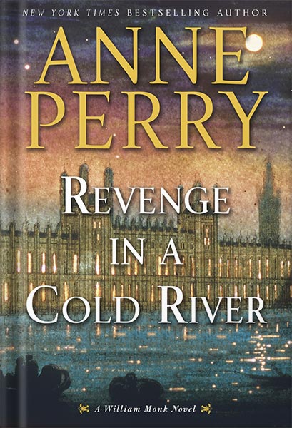 دانلود کتاب Revenge in a Cold River: A William Monk Novel by Anne Perry