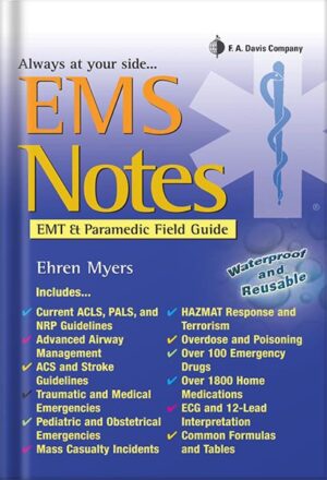 دانلود کتاب EMS Notes EMT & Paramedic Field Guide (Davis's Notes) 1st Edition by Ehren Myers