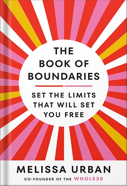 دانلود کتاب The Book of Boundaries: Set the Limits That Will Set You Free by Melissa Urban