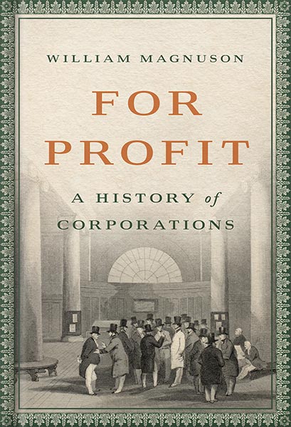 دانلود کتاب For Profit: A History of Corporations by William Magnuson