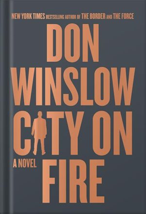دانلود کتاب City on Fire: A Novel by Don Winslow