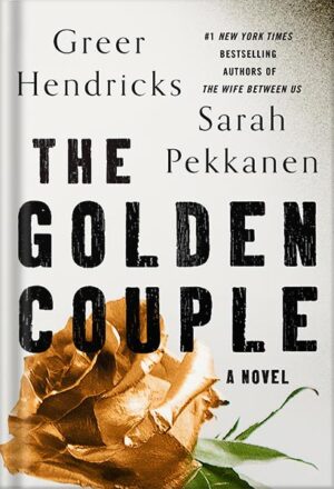 دانلود کتاب The Golden Couple: A Novel by Greer Hendricks